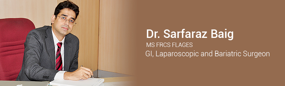 Dr. Sarfaraz Baig - bariatric surgery Kolkata